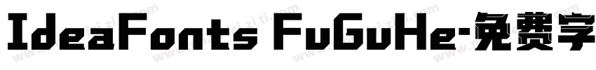 IdeaFonts FuGuHe字体转换